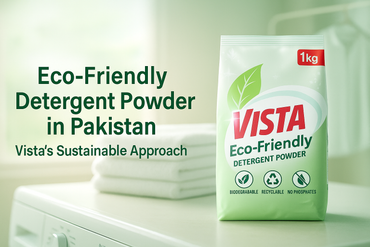 Eco-Friendly Detergent Powder in Pakistan: Vista’s Sustainable Approach